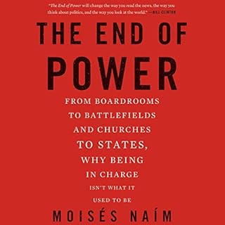 The End of Power Audiobook By Moises Naim cover art