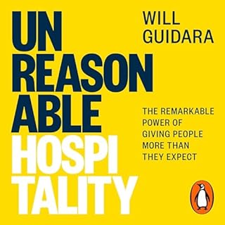 Unreasonable Hospitality Audiobook By Will Guidara cover art