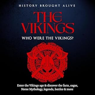 The Vikings Audiobook By History Brought Alive cover art