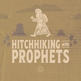 Hitchhiking with Prophets Audiobook By Chad Bird cover art