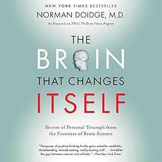 The Brain That Changes Itself Audiobook By Norman Doidge M.D. cover art