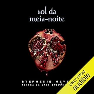 Sol da meia-noite Audiolivro Por Stephenie Meyer capa