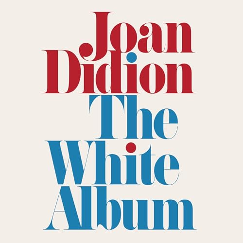 The White Album Audiobook By Joan Didion cover art