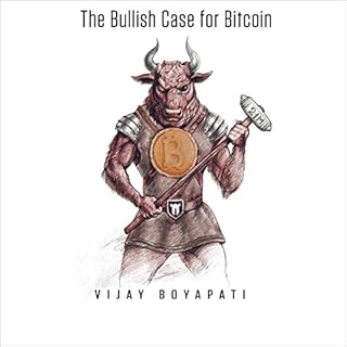 The Bullish Case for Bitcoin Audiobook By Vijay Boyapati cover art