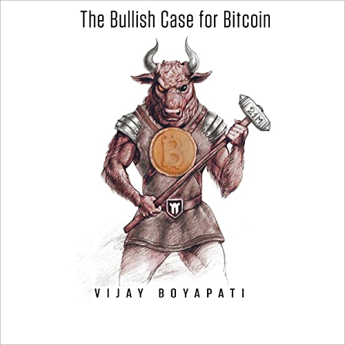 The Bullish Case for Bitcoin Audiobook By Vijay Boyapati cover art