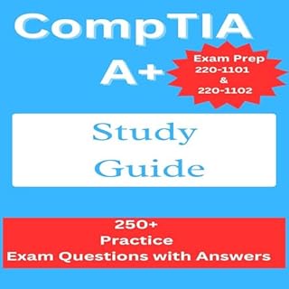 CompTIA A  Study Guide: Exam Prep 220-1101 and 220-1102 cover art