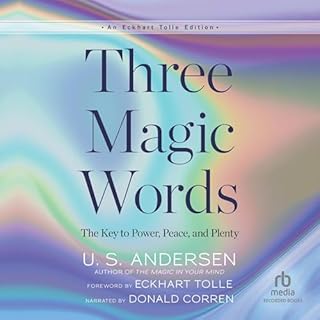 Three Magic Words Audiolibro Por U.S. Andersen, Eckhart Tolle - foreword arte de portada