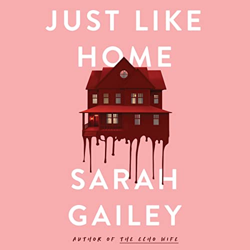 Just Like Home Audiobook By Sarah Gailey cover art