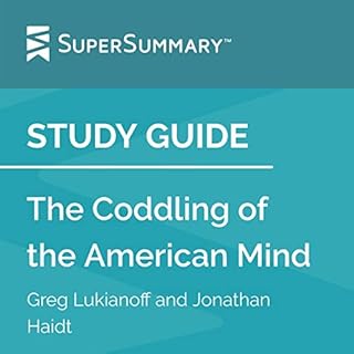 Study Guide: The Coddling of the American Mind by Greg Lukianoff and Jonathan Haidt Audiolibro Por SuperSummary arte de porta