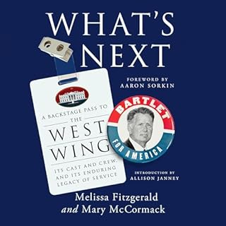 What's Next Audiobook By Melissa Fitzgerald, Mary McCormack, Aaron Sorkin - foreword, Allison Janney - introduction cover art