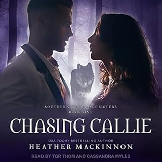 Chasing Callie Audiobook By Heather MacKinnon cover art