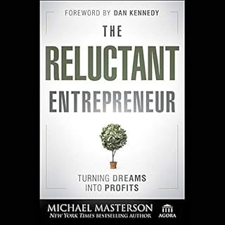 The Reluctant Entrepreneur Audiolibro Por Michael Masterson arte de portada