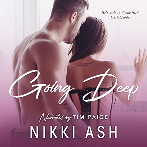 Going Deep Audiobook By Nikki Ash cover art