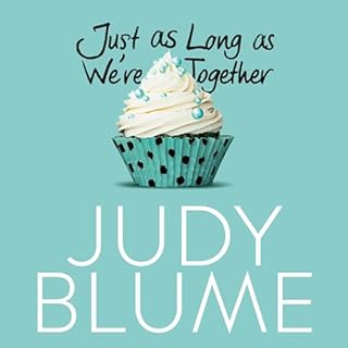 Just as Long as We're Together Audiobook By Judy Blume cover art