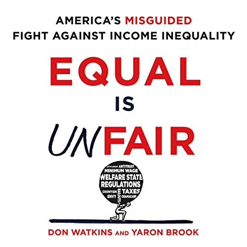 Equal Is Unfair Audiolibro Por Don Watkins, Yaron Brook arte de portada