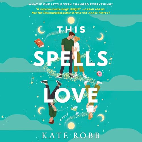 This Spells Love Audiobook By Kate Robb cover art