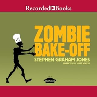 Zombie Bake-Off Audiobook By Stephen Graham Jones cover art