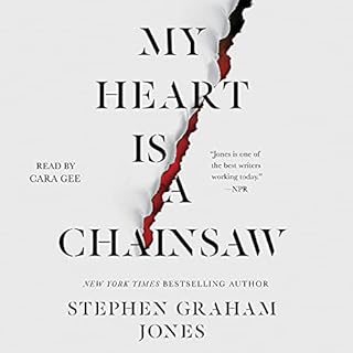 My Heart Is a Chainsaw Audiobook By Stephen Graham Jones cover art