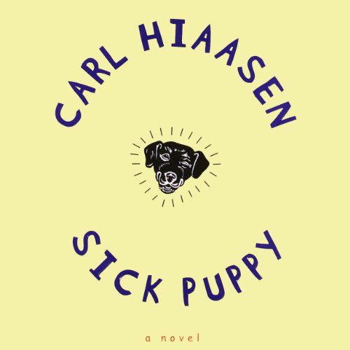 Sick Puppy Audiobook By Carl Hiaasen cover art