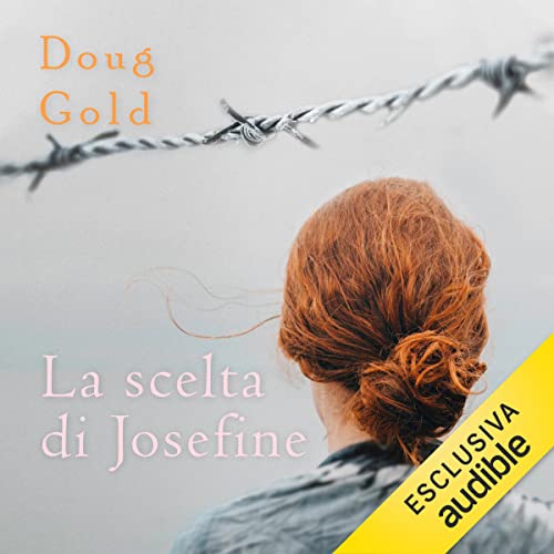 La scelta di Josefine Audiolibro Por Doug Gold arte de portada