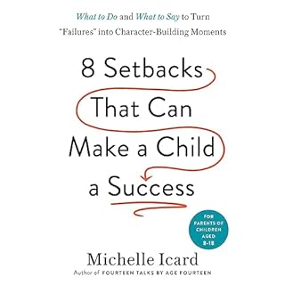 Eight Setbacks That Can Make a Child a Success Audiolibro Por Michelle Icard arte de portada