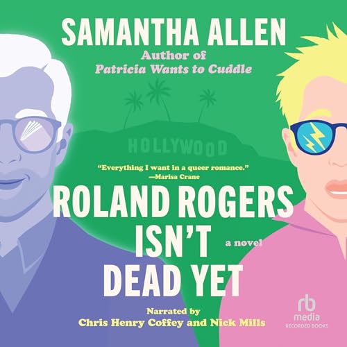 Roland Rogers Isn't Dead Yet Audiolibro Por Samantha Allen arte de portada