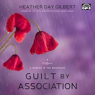 Guilt by Association Audiobook By Heather Day Gilbert cover art