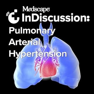 Medscape InDiscussion: Pulmonary Arterial Hypertension cover art