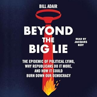 Beyond the Big Lie Audiobook By Bill Adair cover art