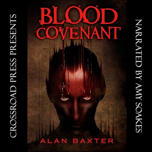 Blood Covenant Audiolibro Por Alan Baxter, Cemetery Dance Publications arte de portada