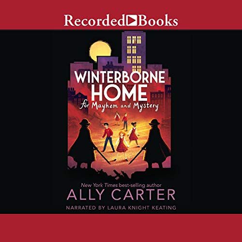 Winterborne Home for Mayhem and Mystery Audiolibro Por Ally Carter arte de portada