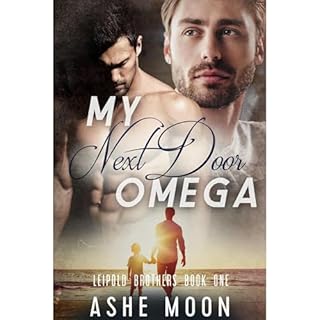 My Next Door Omega Audiobook By Ashe Moon cover art