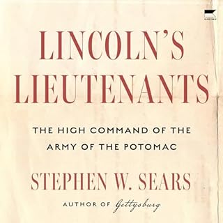 Lincoln's Lieutenants Audiobook By Stephen W. Sears cover art