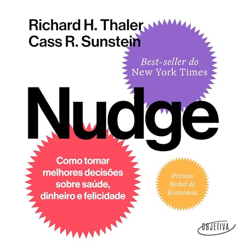 Nudge Audiolivro Por Richard H. Thaler, Cass R. Sunstein, Ângelo Lessa - tradutor capa