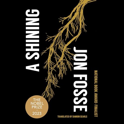 A Shining Audiobook By Jon Fosse, Damion Searls - translator cover art