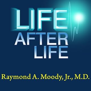 Life after Life Audiobook By Raymond A. Moody Jr. cover art