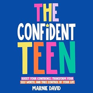 The Confident Teen Audiobook By Marnie David cover art