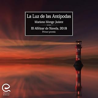 La luz de las antípodas [The Light of the Antipodes] Audiobook By Mariano Monge Juárez cover art