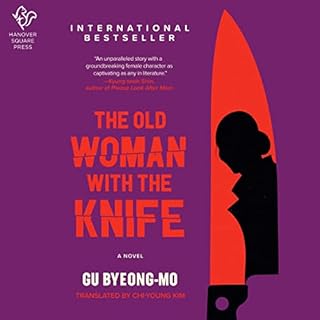 The Old Woman with the Knife Audiobook By Gu Byeong-mo, Chi-Young Kim - translator cover art