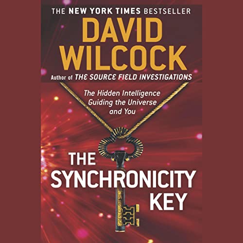 The Synchronicity Key Audiolibro Por David Wilcock arte de portada