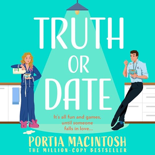 Truth or Date Audiolibro Por Portia MacIntosh arte de portada