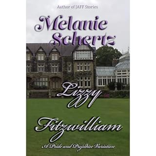 Lizzy Fitzwilliam, A Pride and Prejudice Variation Audiobook By Melanie Schertz, A Lady cover art