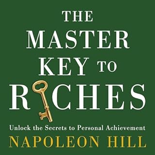 The Master Key to Riches Audiobook By Napoleon Hill cover art