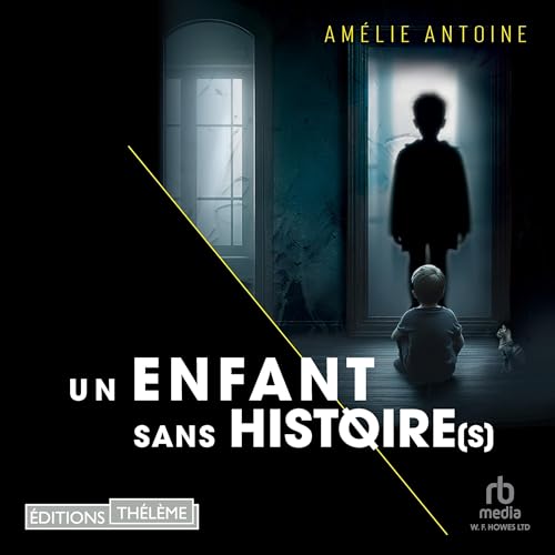 Couverture de Un enfant sans histoire