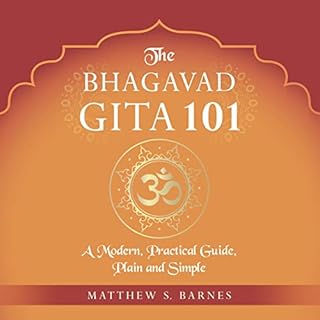 The Bhagavad Gita 101 Audiobook By Matthew Barnes cover art