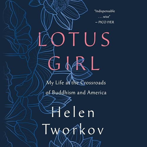 Lotus Girl Audiolibro Por Helen Tworkov arte de portada