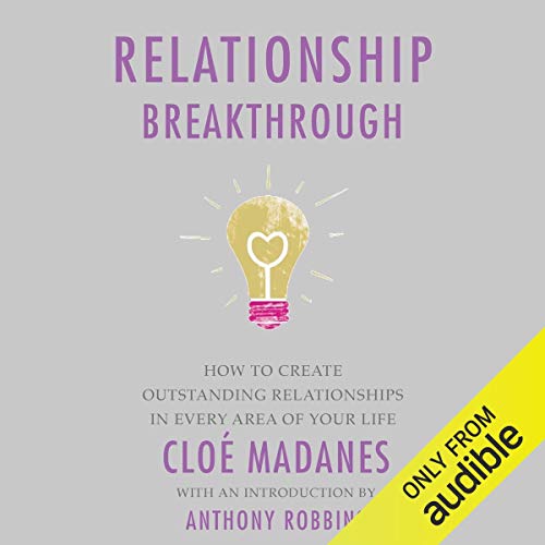 Relationship Breakthrough Audiolibro Por Cloe Madanes, Anthony Robbins arte de portada