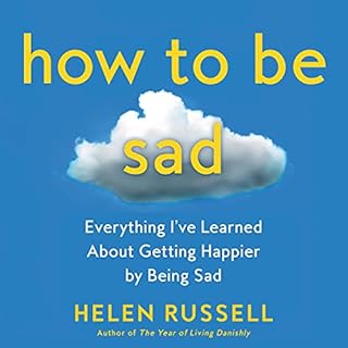 How to Be Sad Audiolibro Por Helen Russell arte de portada