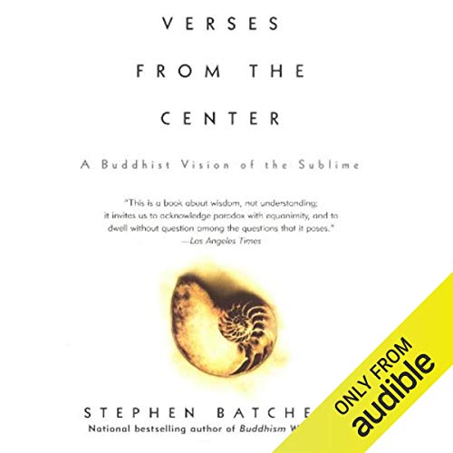 Verses from the Center Audiobook By Stephen Batchelor cover art