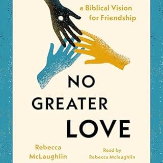 No Greater Love Audiobook By Rebecca McLaughlin cover art